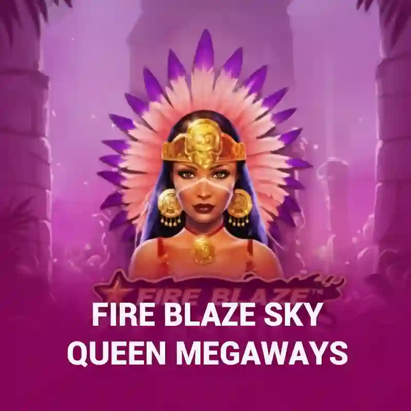 Fire Blaze Sky Queen Megaways